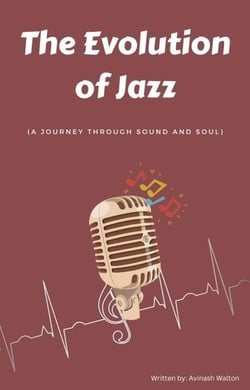 The Evolution of Jazz: A Journey Through Sound and Soul