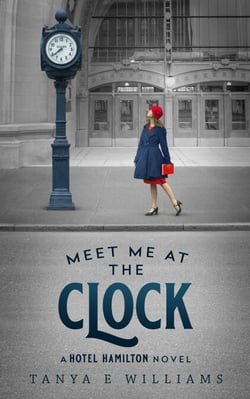 Meet Me at the Clock - A Hotel Hamilton Novel, #2