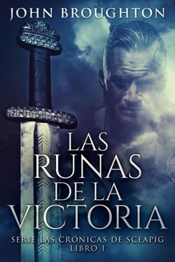 Las Runas de la Victoria - Serie Las Crónicas de Sceapig, #1