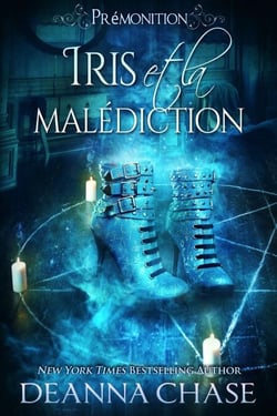Iris et la malédiction - Prémonition, #5