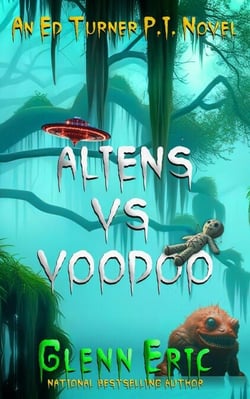 Aliens Vs Voodoo - An Ed Turner P.I. Novel, #3