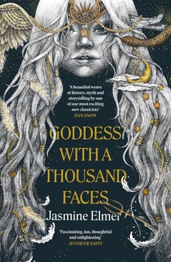 Goddess with a Thousand Faces - A one-of-a-kind exploration of goddesses from our ancient past
