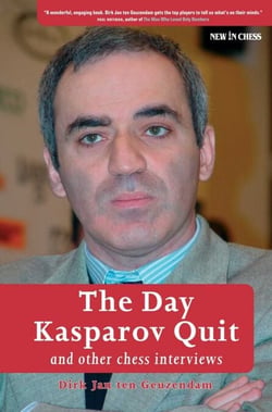 The Day Kasparov Quit - and other chess interviews