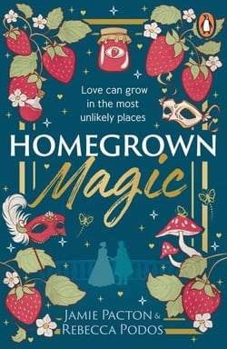 Homegrown Magic - A cosy, queer friends-to-lovers fantasy romance - the perfect found family and cottagecore delight!