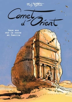 Carnet d'Orient - Deux ans sur la route en famille