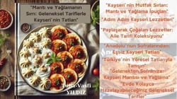 "Mantı ve Yağlamanın Sırrı: Geleneksel Tariflerle Kayseri’nin Tatları"