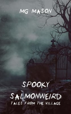 Spooky Salmonweird: Tales from the Village - Salmonweird, #3.5