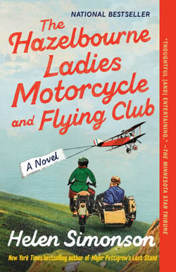 The Hazelbourne Ladies Motorcycle and Flying Club - A Novel