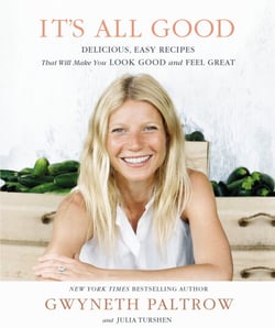 It's All Good - Delicious, Easy Recipes that Will Make You Look Good and Feel Great