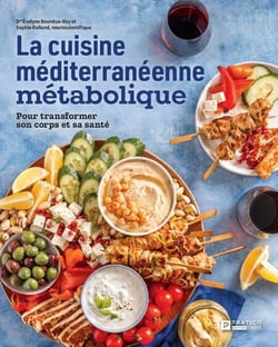 La cuisine méditerranéenne métabolique - Pour transformer son corps et sa santé