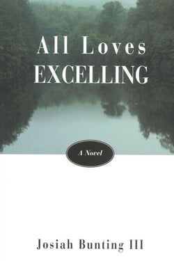 All Loves Excelling - A Novel