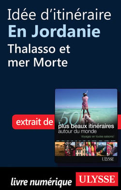 Idée d'itinéraire en Jordanie : Thalasso et mer Morte