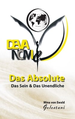 Das Absolute - Das Sein und Das Unendliche