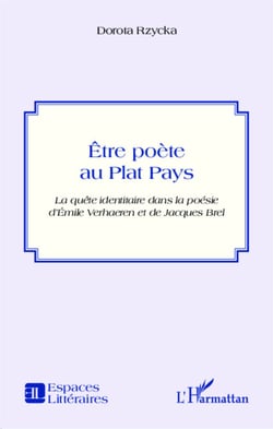 Être poète au Plat Pays - La quête identitaire dans la poésie d'Émile Verhaeren et de Jacques Brel