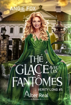 Thé glacé avec les fantômes - Verity Long, T5