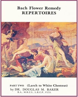 Bach Flower Remedy Repertoires – Part Two - Bach Flower Remedy Repertoires, #2