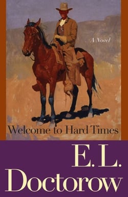 Welcome to Hard Times - A Novel