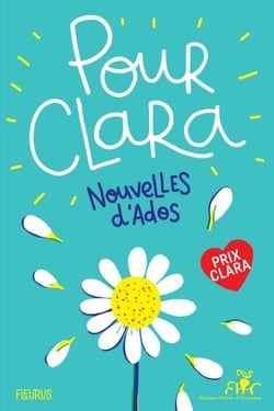 Pour Clara. Nouvelles d'ados - Prix Clara 2019