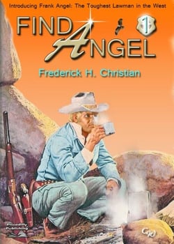 Angel 01: Find Angel! - Frank Angel Western, #1