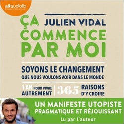 Ça commence par moi - "Soyons le changement que nous voulons voir dans le monde"