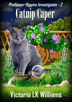 Catnip Caper - Professor Higgins Investigates, #2