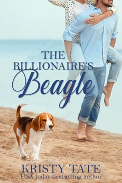 The Billionaire's Beagle: A Clean and Wholesome Romantic Comedy - Misbehaving Billionaires, #1