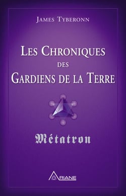 Les chroniques des gardiens de la Terre - Métatron