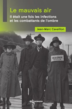 Le mauvais air - Il était une fois les infections et les combattants de l’ombre