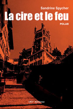 La cire et le feu - Polar