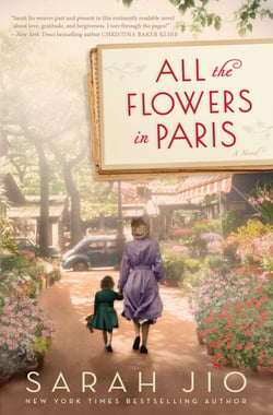 All the Flowers in Paris - A Novel