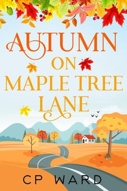 Autumn on Maple Tree Lane - The Warm Days of Autumn