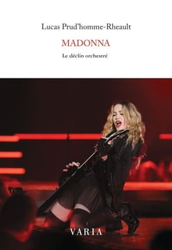 Madonna - Le déclin orchestré