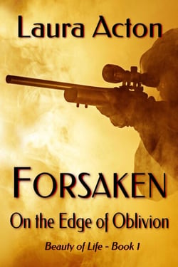 FORSAKEN: On the Edge of Oblivion - Beauty of Life, #1