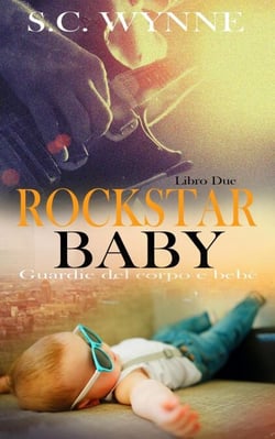 Rockstar Baby-Italian - Bodyguards and Babies Italian, #2