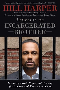 Letters to an Incarcerated Brother - Encouragement, Hope, and Healing for Inmates and Their Loved Ones