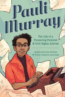 Pauli Murray - The Life of a Pioneering Feminist and Civil Rights Activist