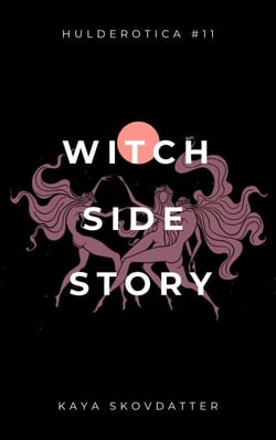 Witch Side Story - Hulderotica, #11