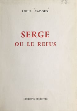 Serge - Ou Le refus