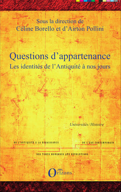 Questions d'appartenance - Les identités de l'Antiquité à nos jours