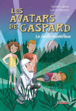 Les avatars de Gaspard. Le jardin mystérieux - Le Jardin mystérieux