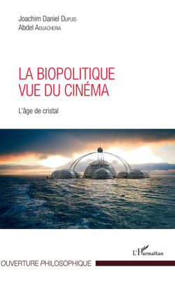 La biopolitique vue du cinéma - L'âge de cristal