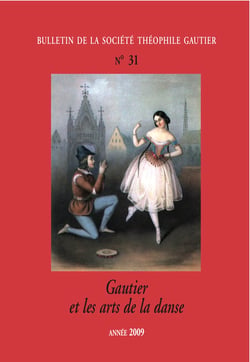 Bulletin de la société Théophile Gautier n31 - Théophile Gautier et les arts de la danse