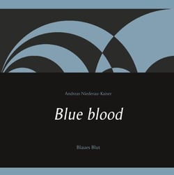 Blue blood - Blaues Blut