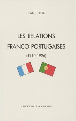 Les relations franco-portugaises - (1910-1926)