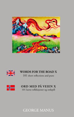 Words for the Road X - 100 short reflections and puns