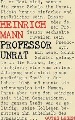 Professor Unrat oder Das Ende eines Tyrannen oder Der blaue EngelVerfilmt mit Marlene Dietrich