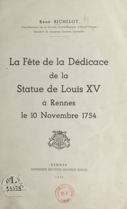 La fête de la dédicace de la statue de Louis XV à Rennes, le 10 novembre 1754