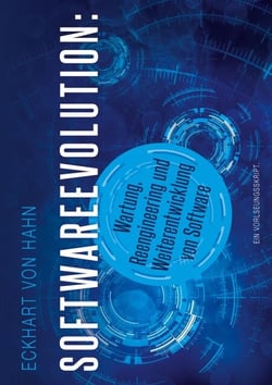 Softwareevolution - Wartung, Reengineering und Weiterentwicklung von Software - Ein Vorlesungsskript