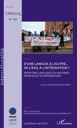 D'une langue à l'autre... De l'exil à l'intégration ? - From one language to another... From exile to integration ?