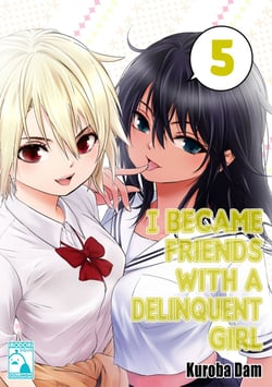 I Became Friends With A Delinquent Girl - Volume 5 (Irodori Comics)